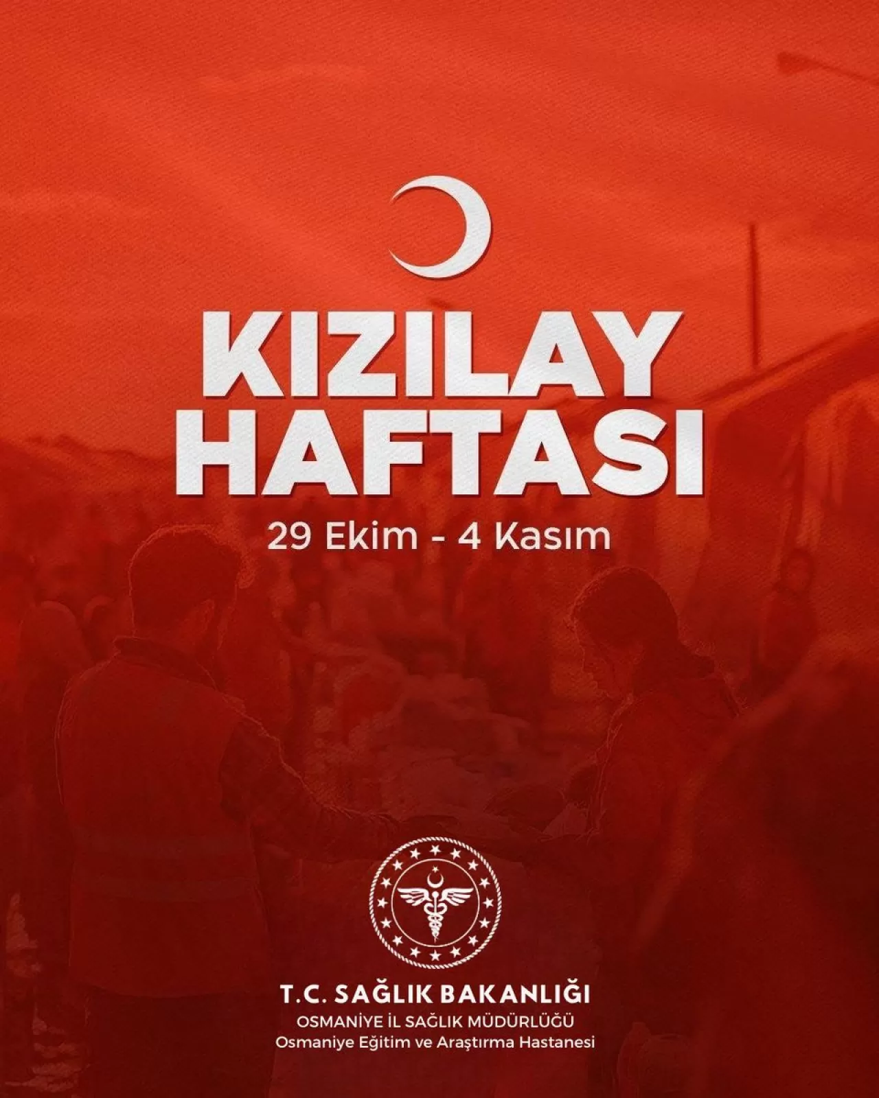 Osmaniye Devlet Hastanesi'nden Kızılay Haftası Mesajı: Dayanışma ve İyilik Vurgusu