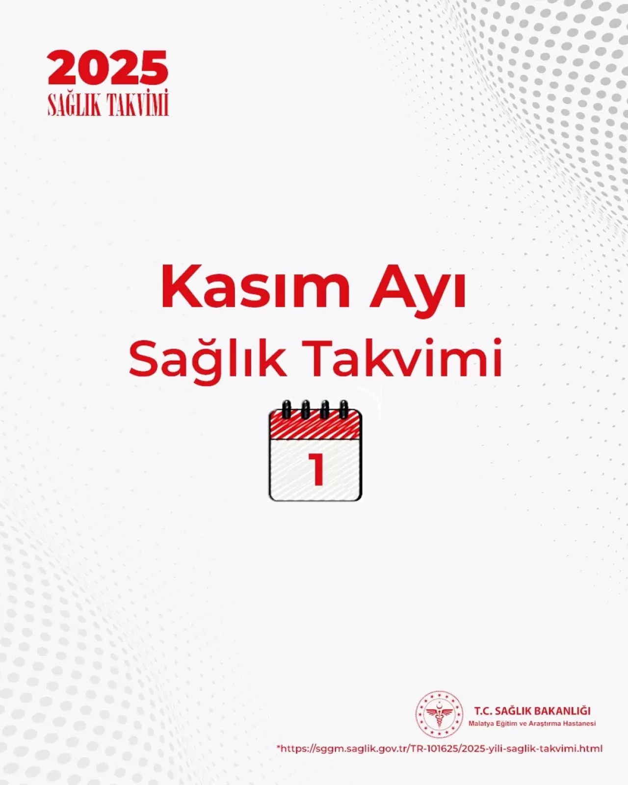 Malatya Eğitim ve Araştırma Hastanesi Kasım Ayı Sağlık Takvimi'ni Açıkladı