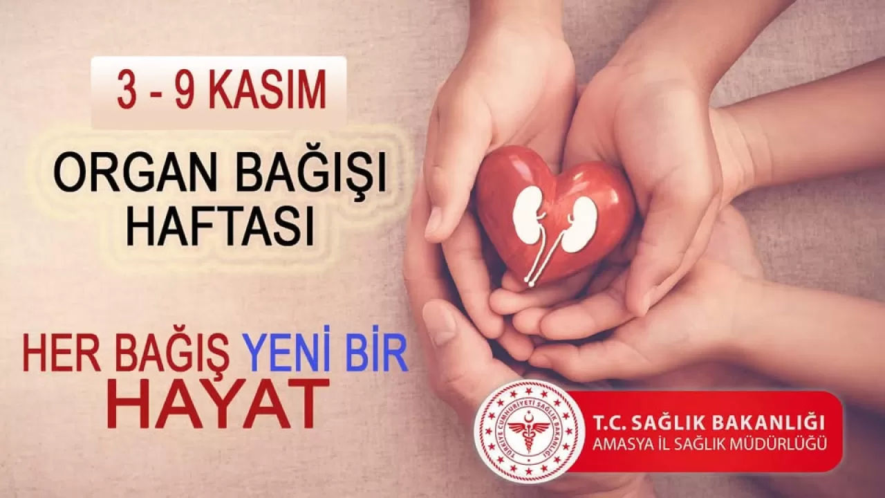 Amasya'da 9 Kasım Organ Bağışı Haftası'nda 