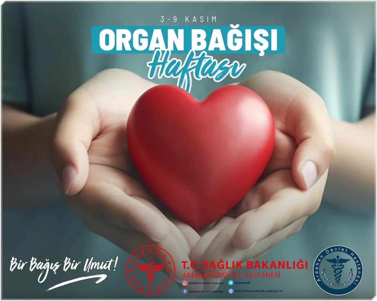 Ardahan Devlet Hastanesi'nde Organ Bağışı Haftası Kutlandı