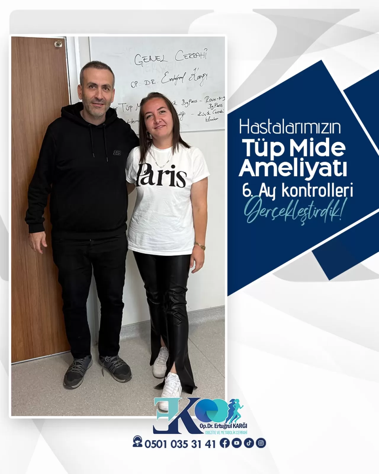 Tüp Mide Ameliyatı Sonrası 6 Aylık Kontroller Tamamlandı