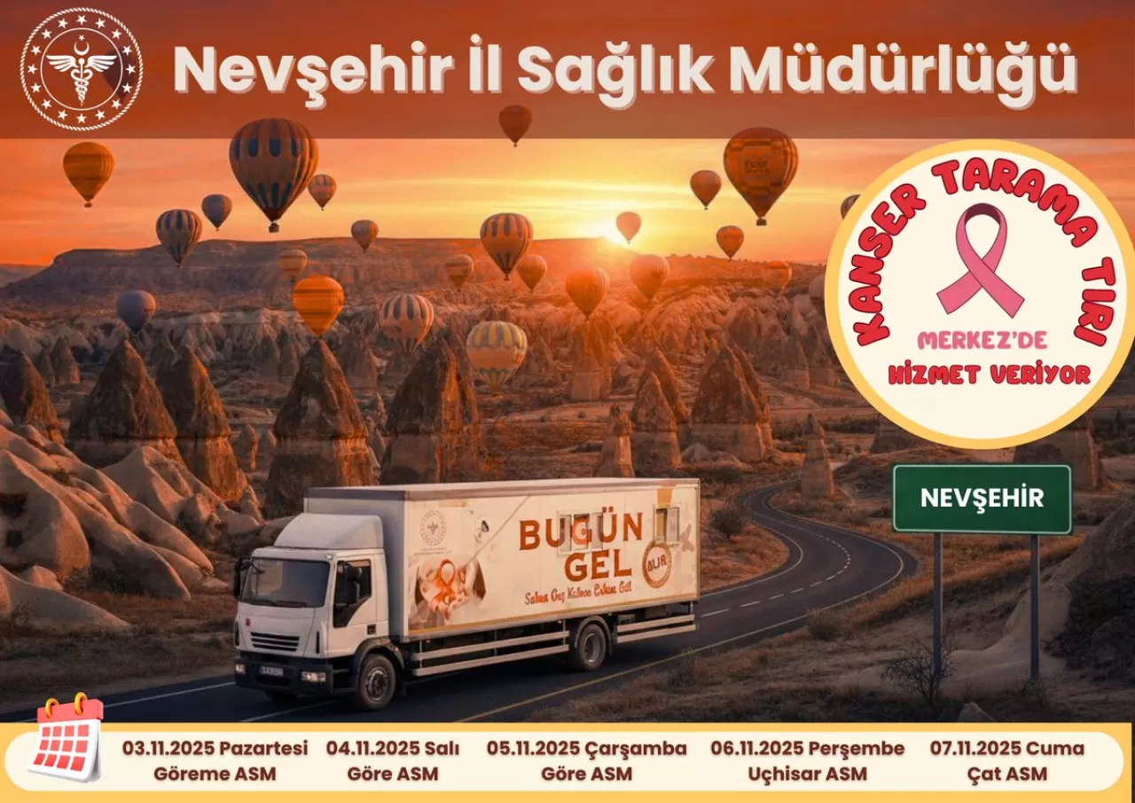 Kanser Tarama Tırı Nevşehir'de Hizmete Başladı