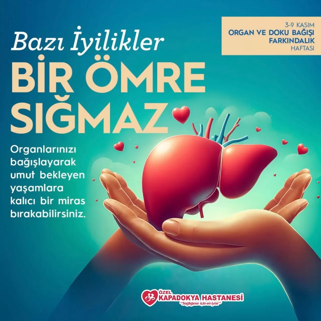 Kapadokya Özel Hastanesi'nden Organ Bağışı Çağrısı: Yaşamlara Kalıcı Miras