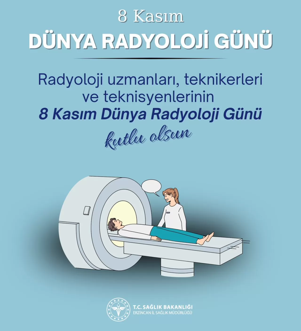 Erzincan'da 8 Kasım Dünya Radyoloji Günü Kutlandı