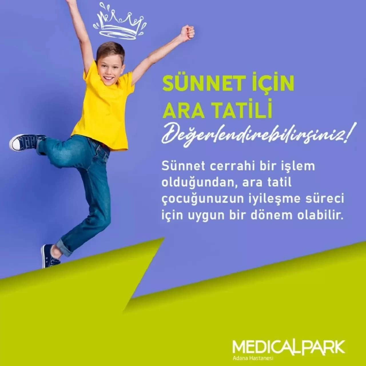 Medical Park Adana Hastanesi'nden Sünnet İçin Ara Tatil Önerisi
