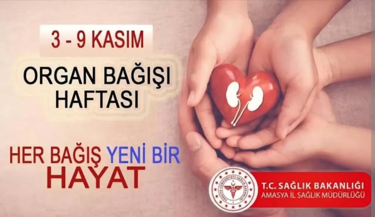 Amasya'da Organ Bağışı Haftası'nda Anlamlı Farkındalık Etkinlikleri