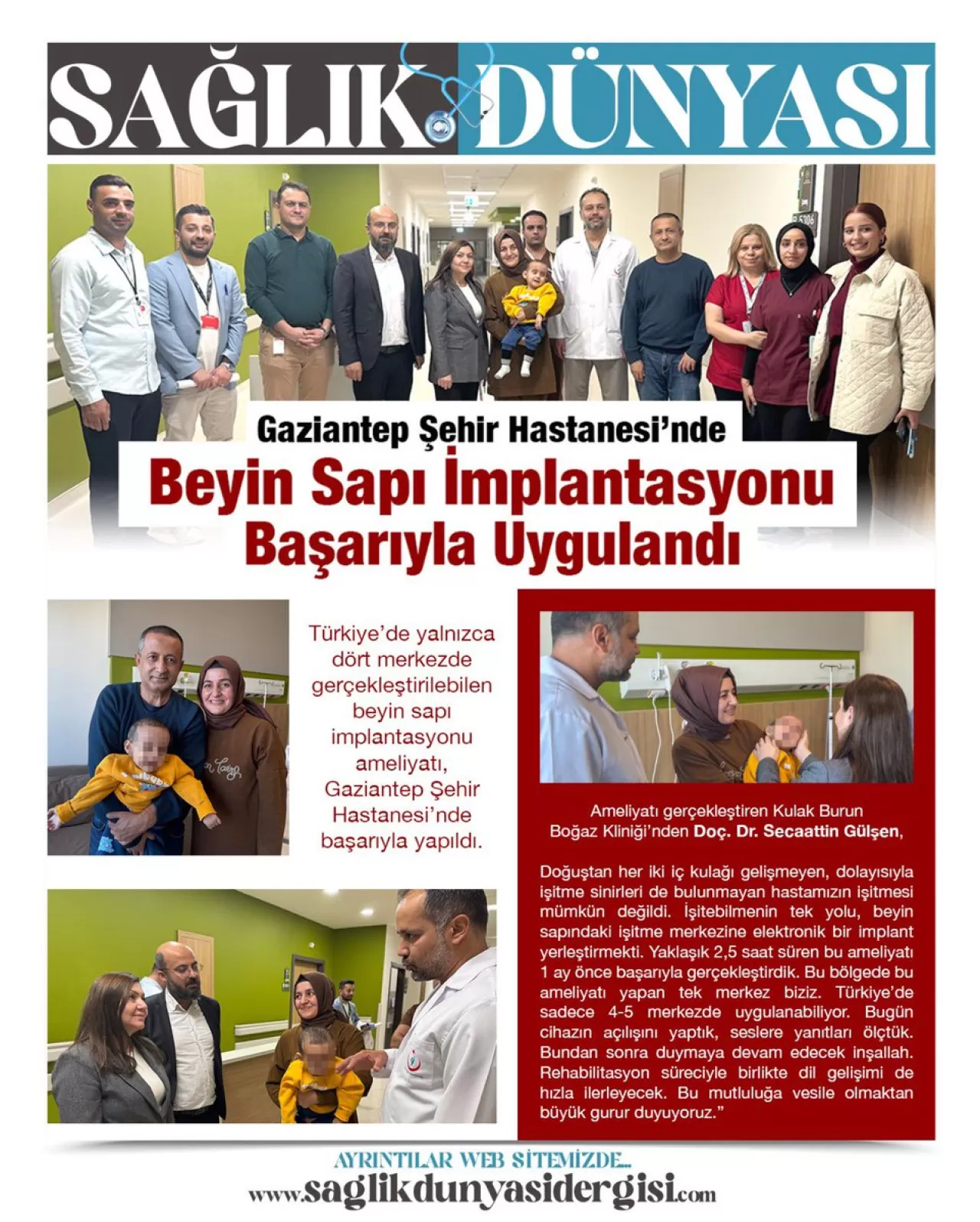 Gaziantep'te İlk Kez Beyin Sapı İmplantasyonu Ameliyatı Başarıyla Gerçekleştirildi