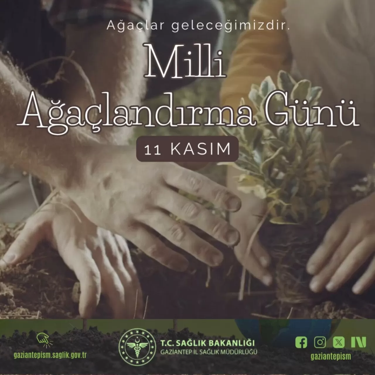 Gaziantep'te 11 Kasım Milli Ağaçlandırma Günü'nde Sağlık İçin Fidanlar Toprakla Buluştu