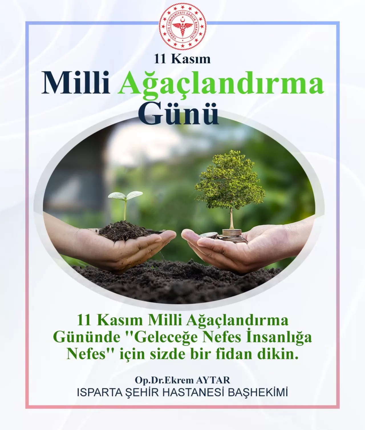 Isparta Şehir Hastanesi'nde 11 Kasım'da Fidanlar Toprakla Buluştu