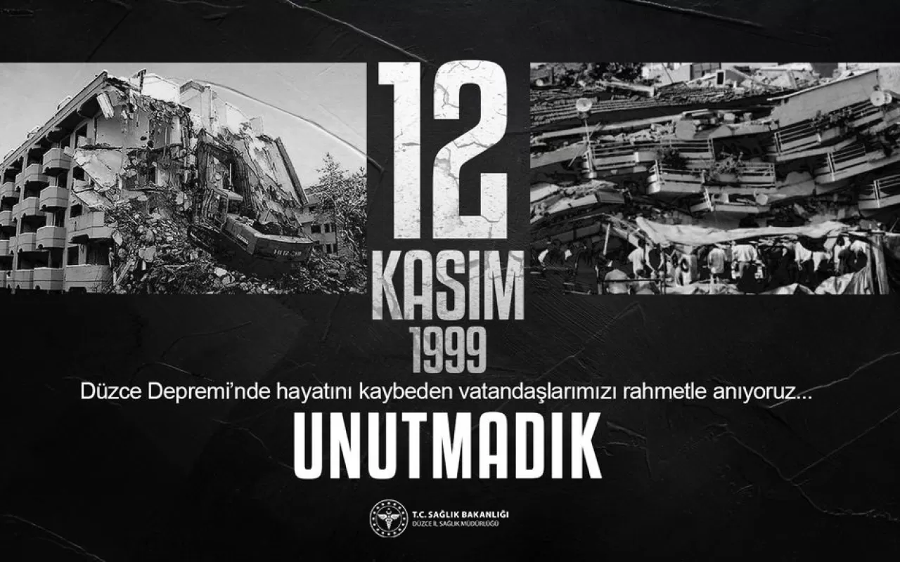 Düzce'de 12 Kasım 1999 Depremi'nin Yıldönümünde Anma Mesajı