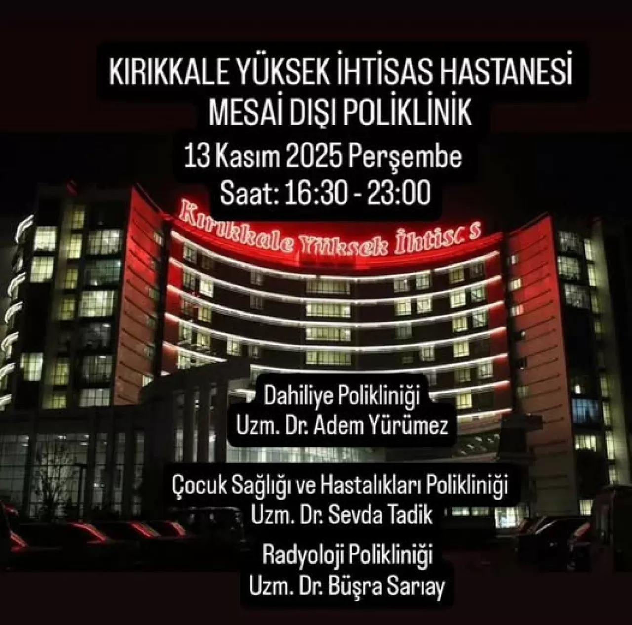 Kırıkkale'de Sağlık Hizmetleri Mesai Saatleri Dışında da Devam Ediyor