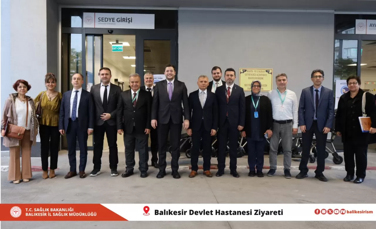 Balıkesir Devlet Hastanesi'nde Kapsamlı Değerlendirme Ziyareti Yapıldı
