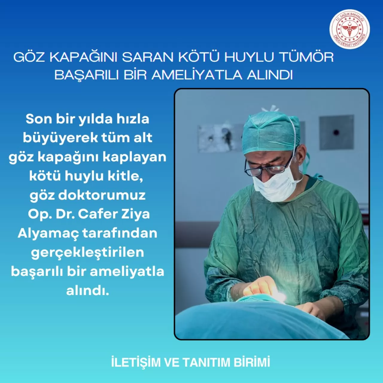 Ordu'da Göz Kapağındaki Kötü Huylu Tümör Başarıyla Temizlendi