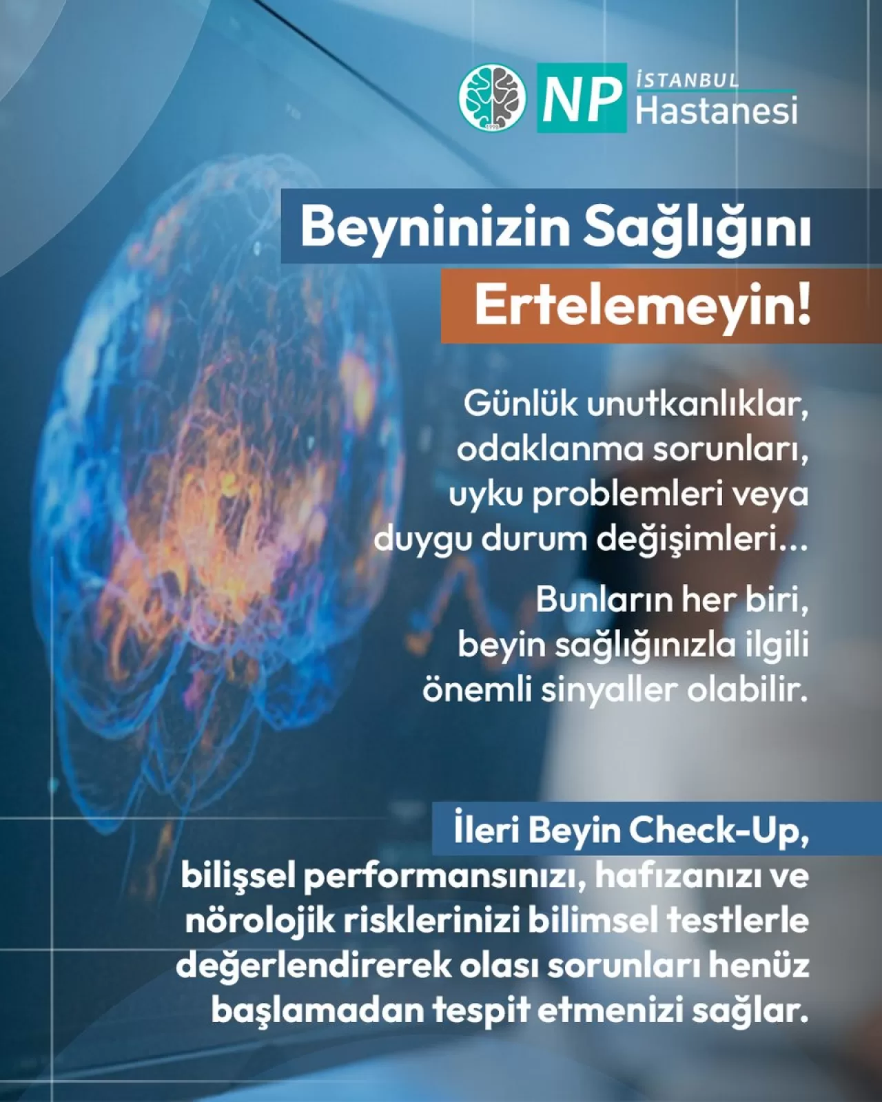 NPİSTANBUL Hastanesi'nde Beyin Check-Up ile Erken Tanı Olanağı