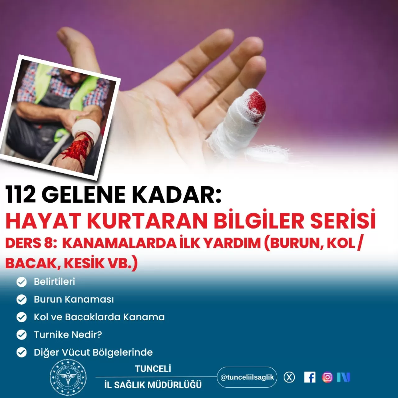 Tunceli İl Sağlık Müdürlüğü'nden Kanamalarda İlk Yardım Uyarıları