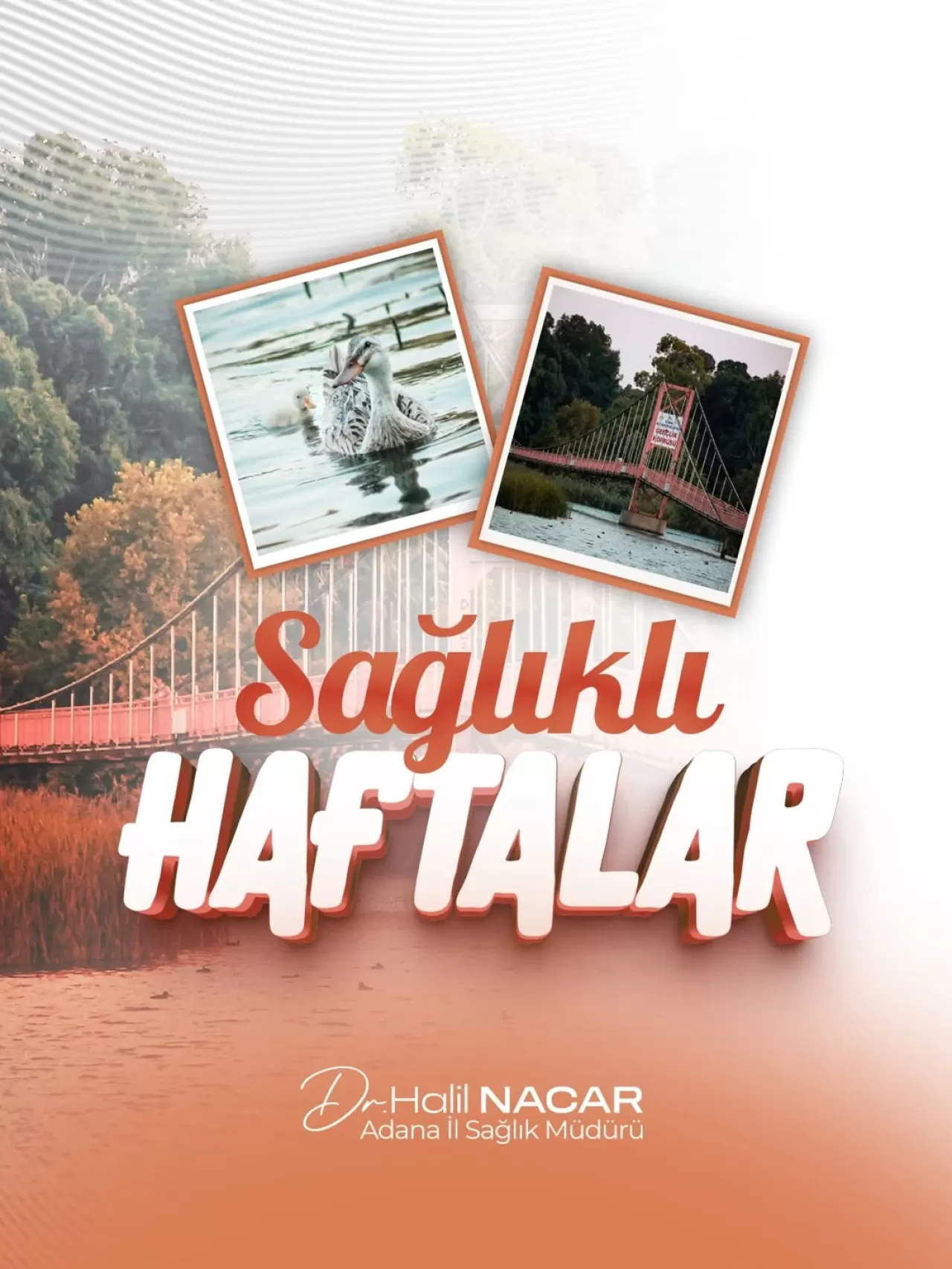 Adana'da Yeni Hafta Mesajı