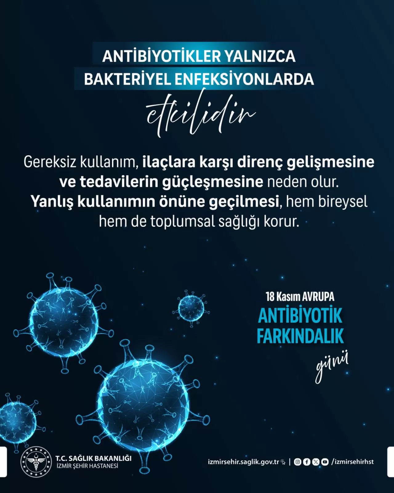 İzmir Şehir Hastanesi'nden Antibiyotik Uyarısı: Avrupa Antibiyotik Farkındalık Günü'nde Doğru Kullanımın Önemi Vurgulandı