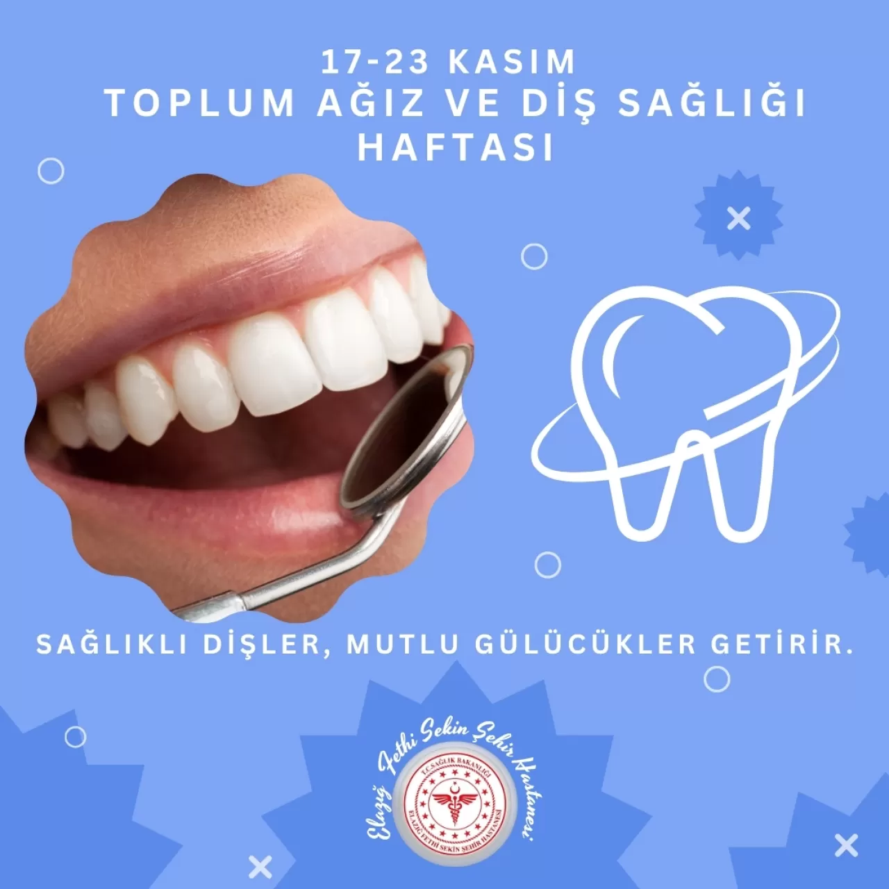 Elazığ Fethi Sekin Şehir Hastanesi'nde Ağız ve Diş Sağlığı Haftası Etkinlikleri