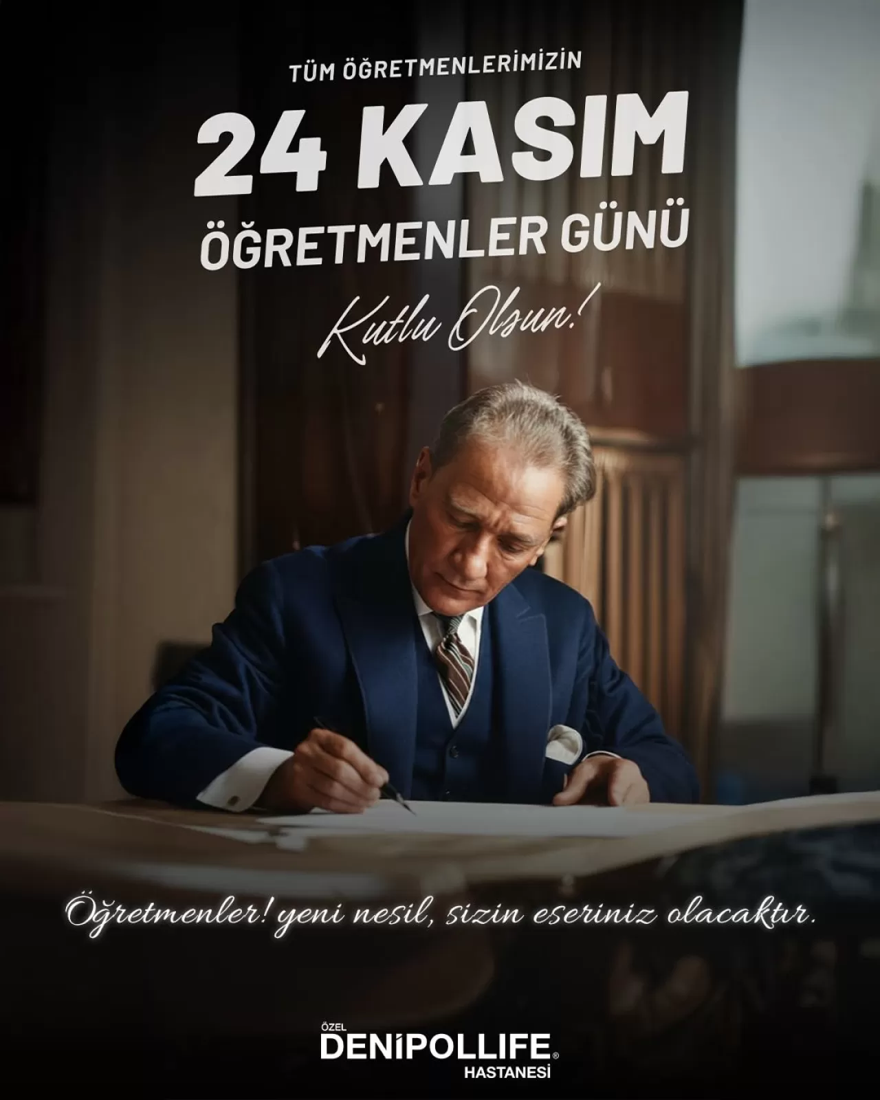 Denipollife Hastanesi'nden Öğretmenler Günü Mesajı: Cumhuriyet Emanetini Taşıyanlara Minnet