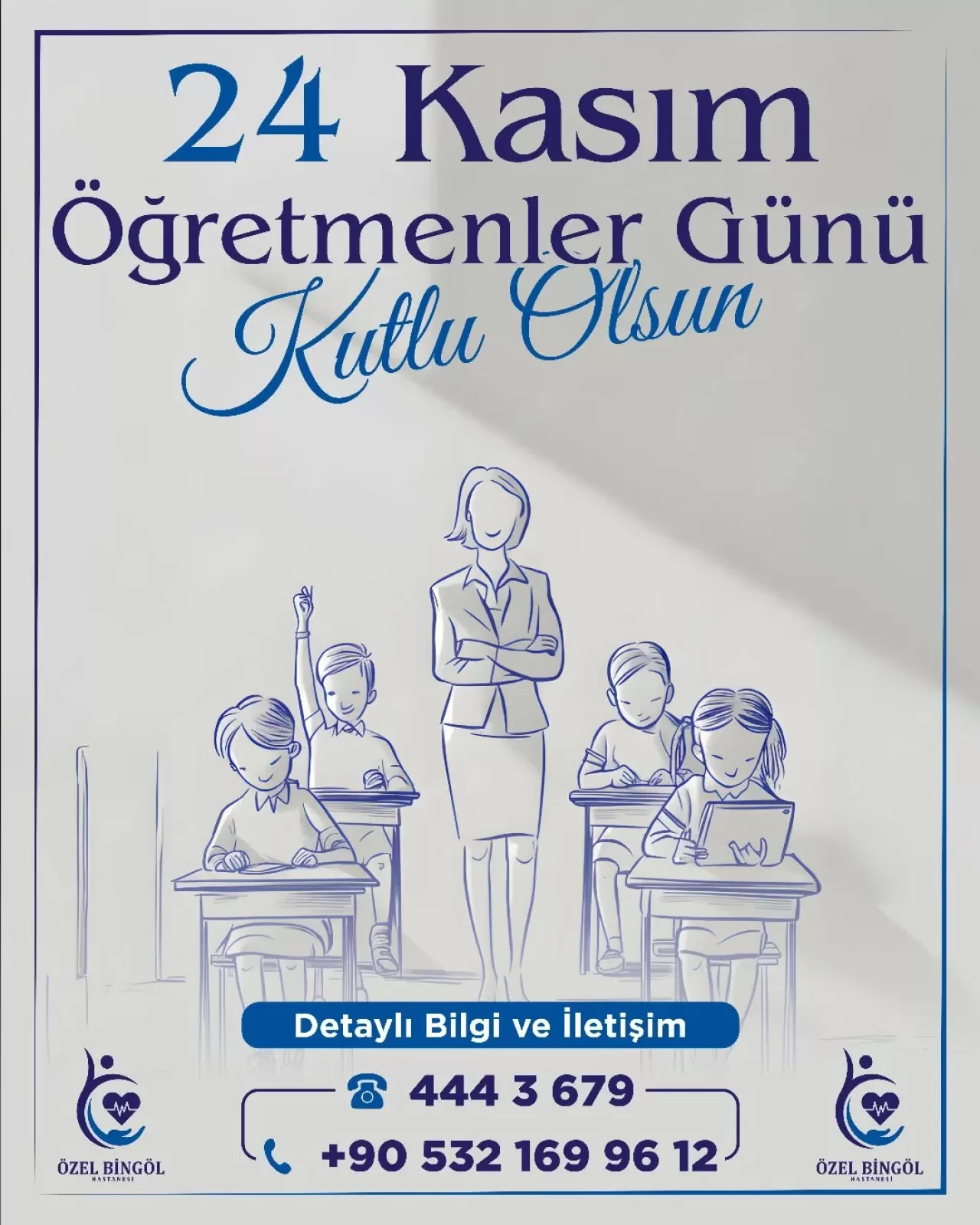 Özel Bingöl Hastanesi'nden 24 Kasım Öğretmenler Günü Mesajı
