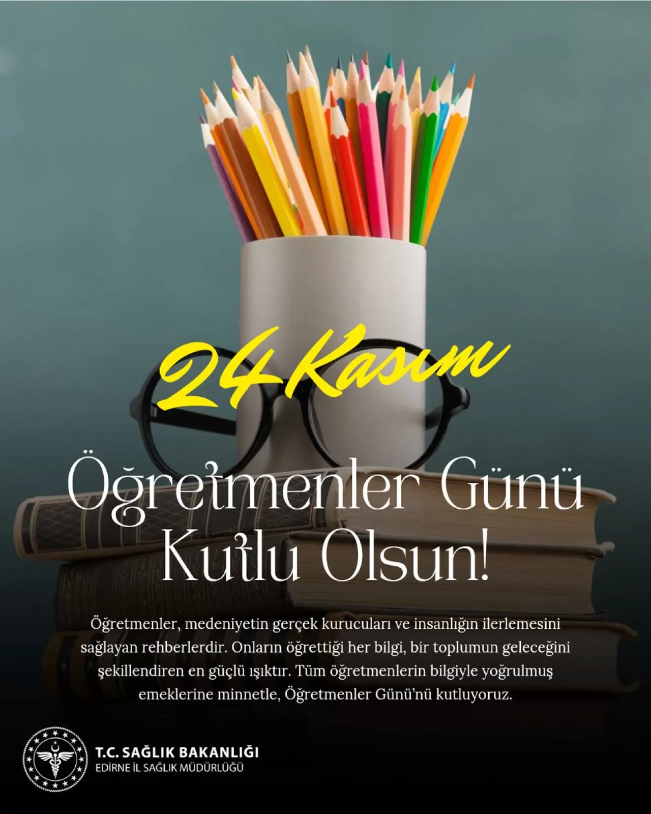 Edirne'de 24 Kasım Öğretmenler Günü Kutlandı