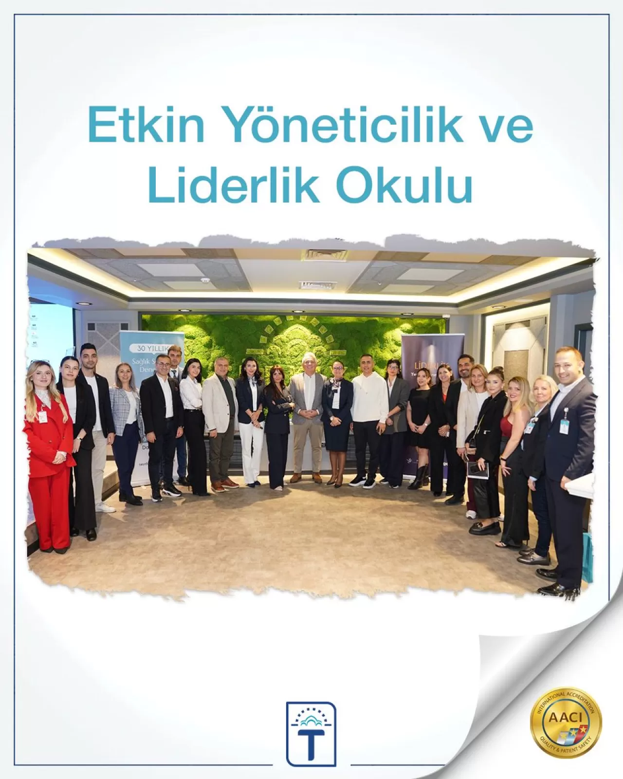 İstanbul Türkiye Hastanesi'nde Etkin Yöneticilik ve Liderlik Okulu Başladı