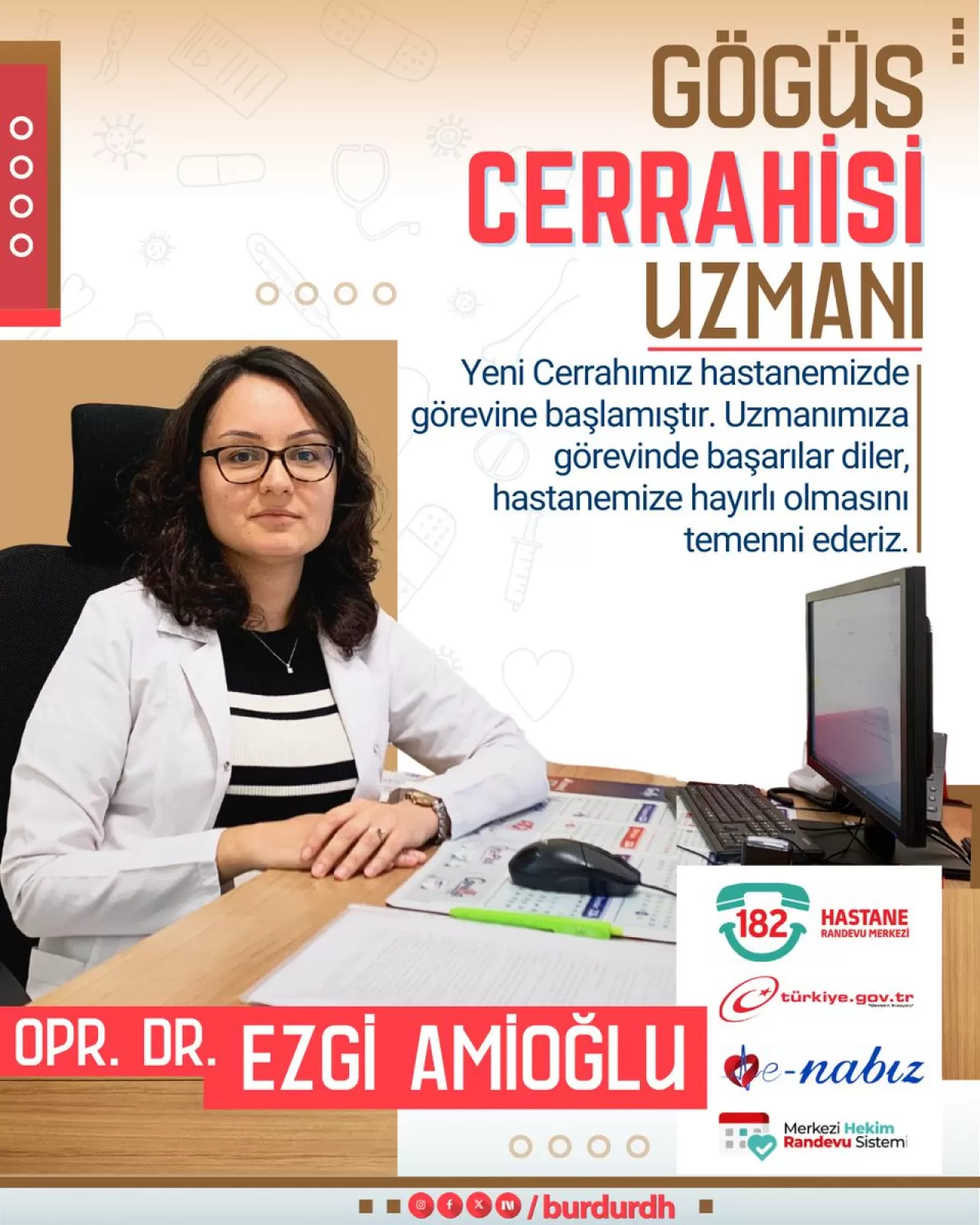 Uzman Göğüs Cerrahı Dr. Ezgi Amioğlu, Burdur Devlet Hastanesi'nde Hasta Kabulüne Başladı