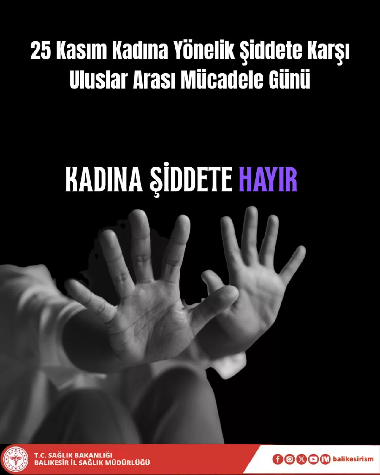 Balıkesir'de 25 Kasım'da Kadına Yönelik Şiddetle Mücadele Mesajı