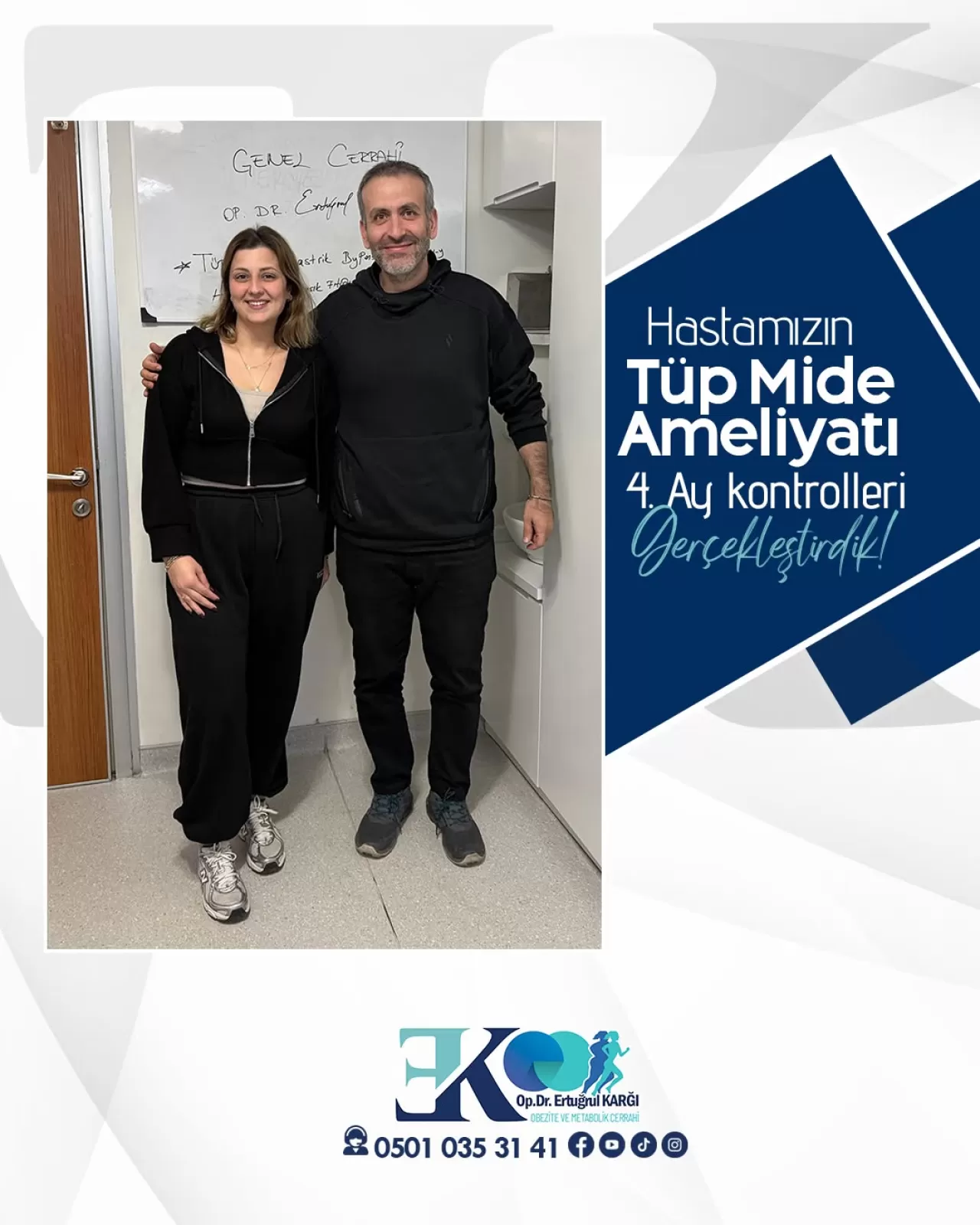 Tüp Mide Ameliyatı Sonrası 4. Ay Kontrolleri Tamamlandı