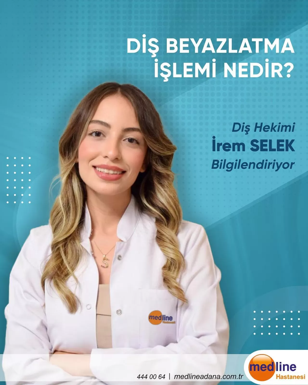 Medline Adana Hastanesi'nde Diş Beyazlatma İşlemi ile Estetik Gülüşler