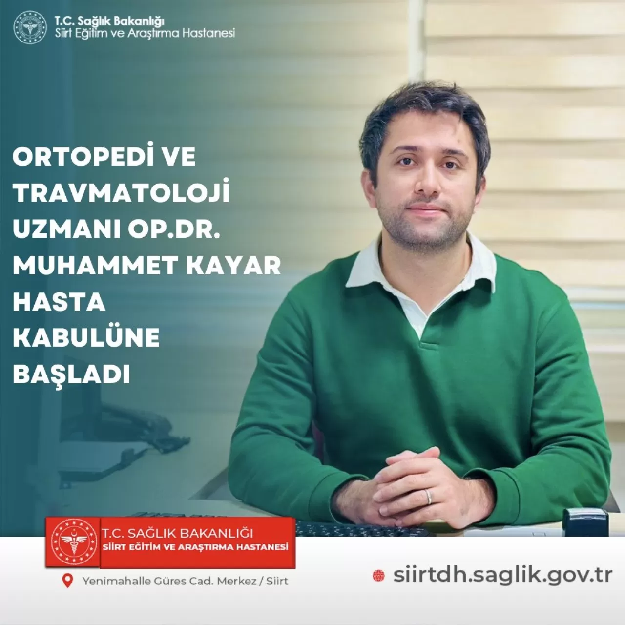 Dr. Muhammet Kayar, Siirt Eğitim ve Araştırma Hastanesi'nde Göreve Başladı