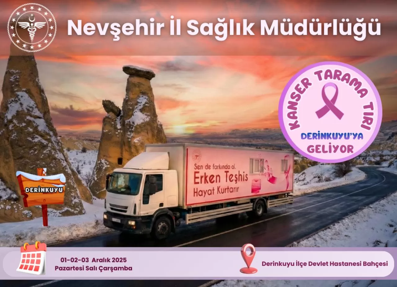 Nevşehir'de Kanser Tarama Tırı Derinkuyu'da Hizmet Verecek