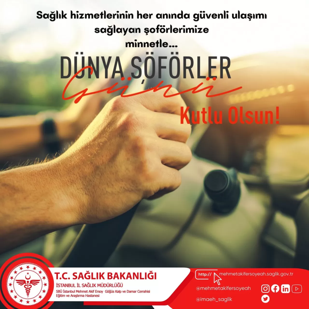 Dünya Şoförler Günü'nde SBÜ İstanbul Mehmet Akif Ersoy Hastanesi'nden Anlamlı Mesaj