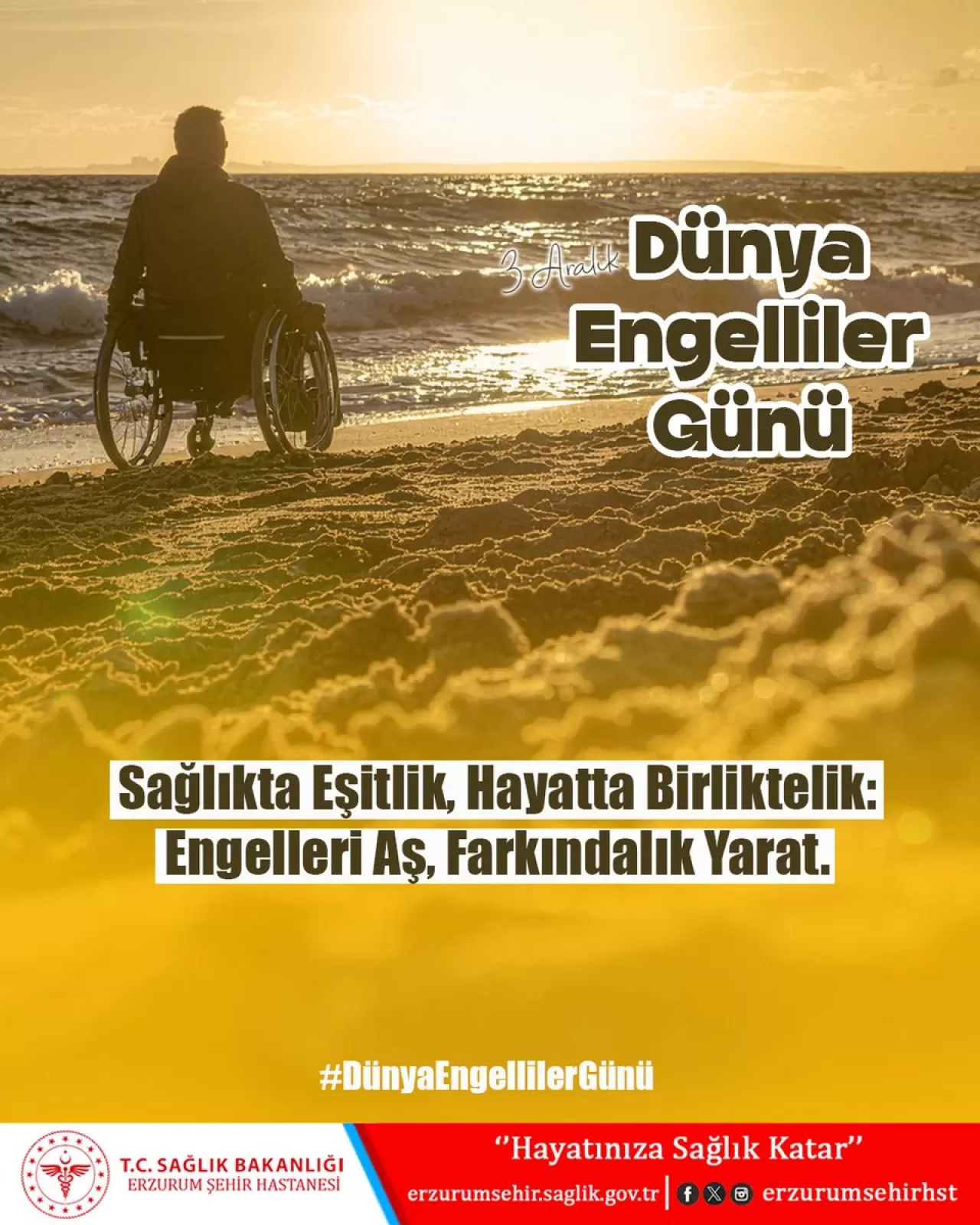 Erzurum Şehir Hastanesi'nden 3 Aralık Dünya Engelliler Günü'nde Anlamlı Etkinlik