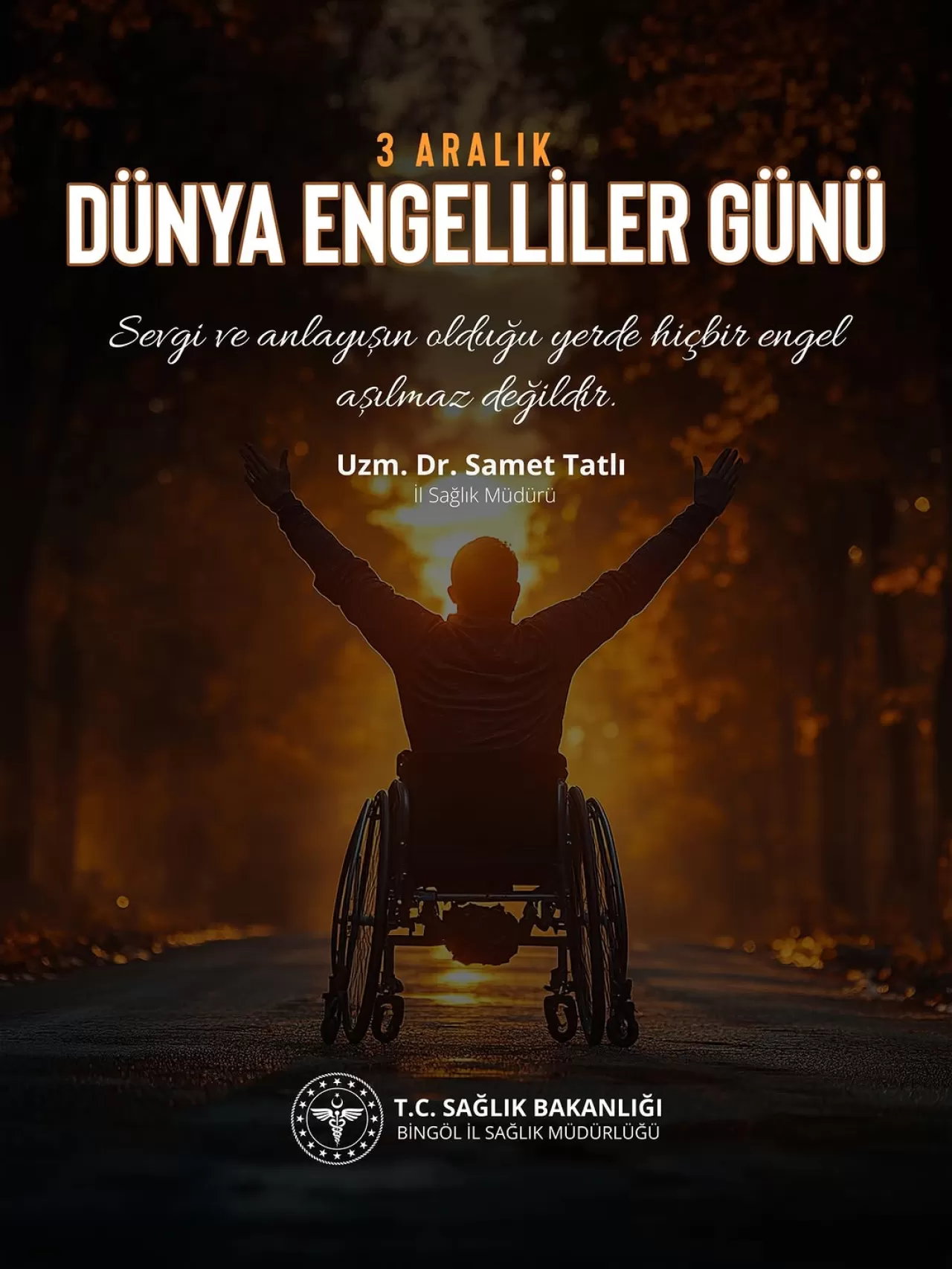 Bingöl'de 3 Aralık Dünya Engelliler Günü'nde Anlamlı Mesaj