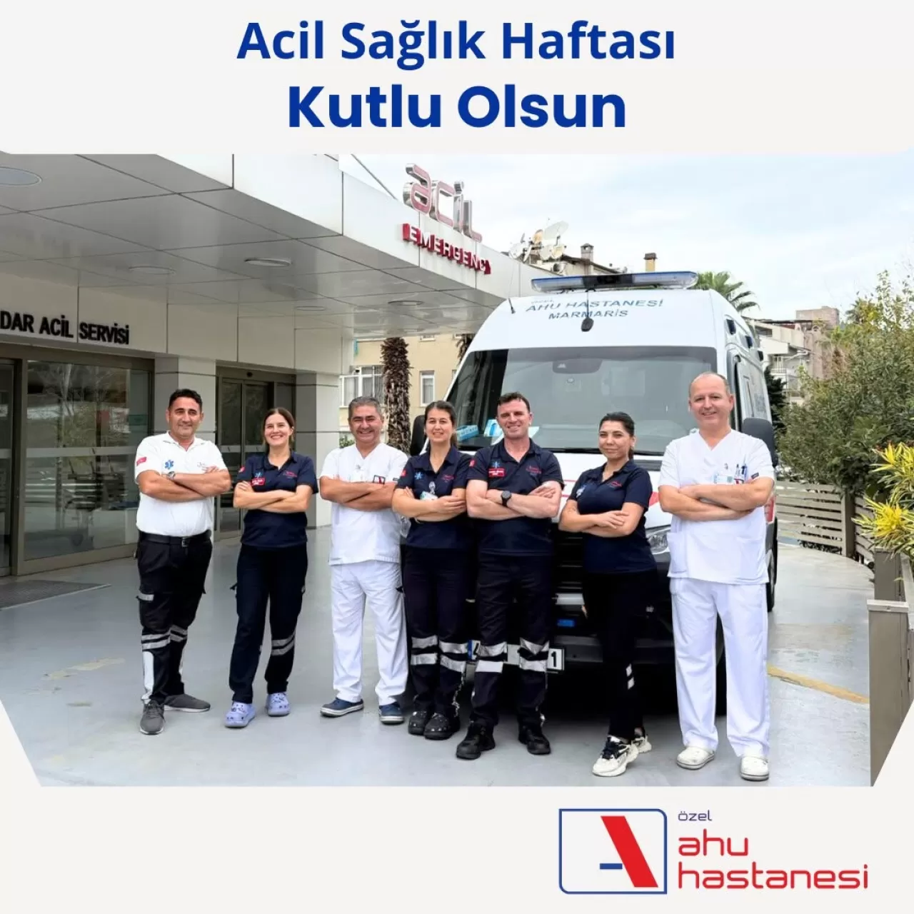 Muğla Ahu Hastanesi'nden Acil Sağlık Haftası Kutlaması ve Teşekkür Mesajı