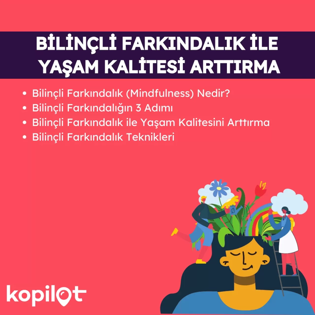 Bilinçli Farkındalık ile Günlük Yaşam Kalitesini Artırmanın Yolları