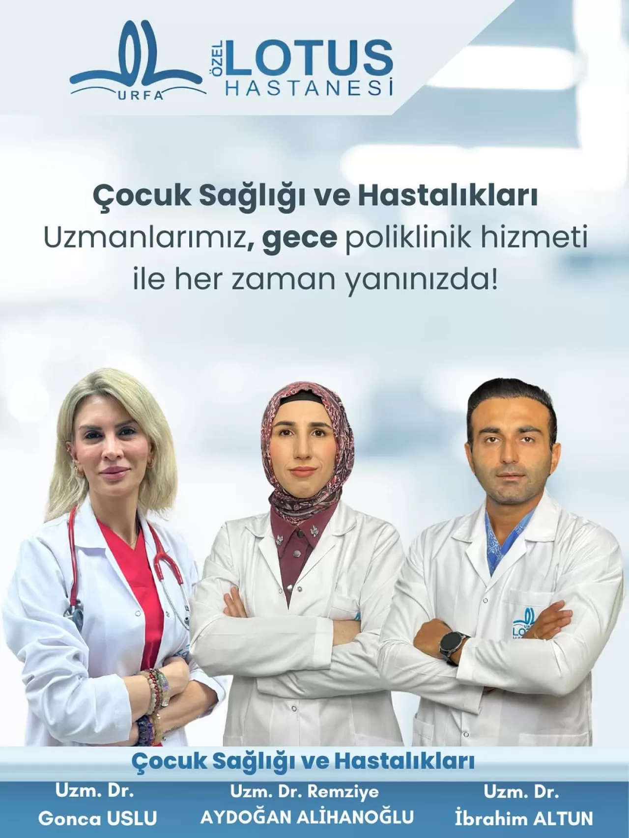 Özel Urfa Lotus Hastanesi'nde Çocuk Sağlığı İçin Gece Polikliniği Hizmeti