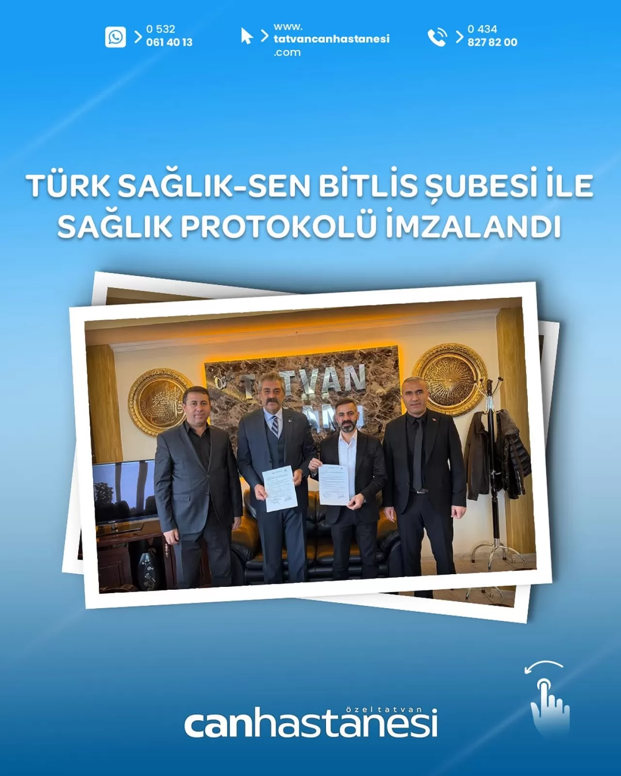 Özel Tatvan Can Hastanesi ile Türk Sağlık Sen Bitlis Şubesi Arasında Sağlık Protokolü