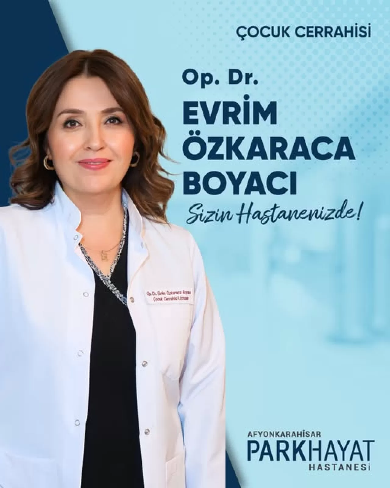 Afyonkarahisar PARKHAYAT Hastanesi'ne Yeni Çocuk Cerrahisi Uzmanı