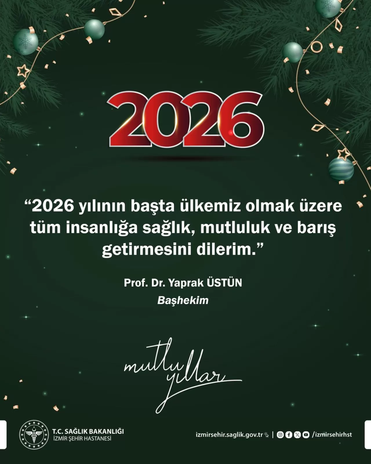 İzmir Şehir Hastanesi Başhekimi Prof. Dr. Yaprak Üstün'den 2026 Yılı Mesajı