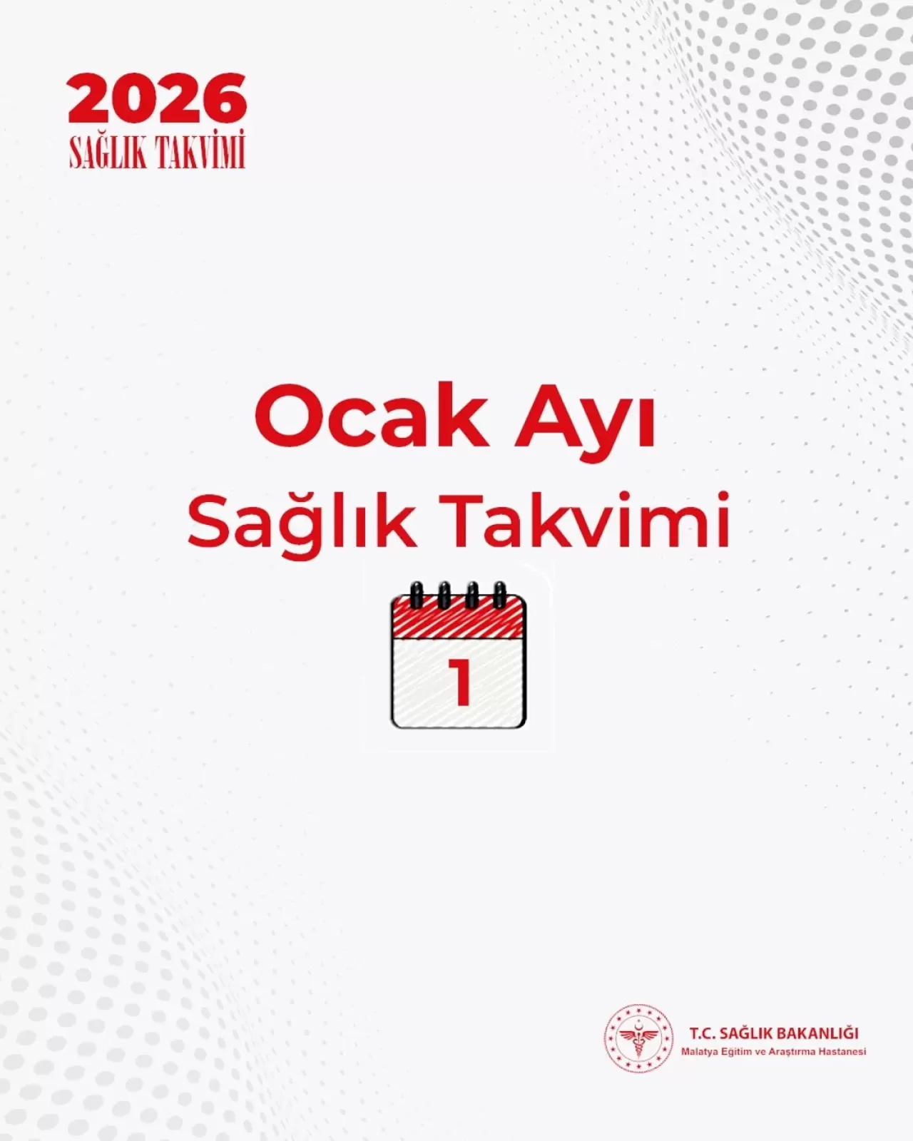 Malatya Eğitim ve Araştırma Hastanesi 2026 Ocak Sağlık Takvimi'ni Açıkladı