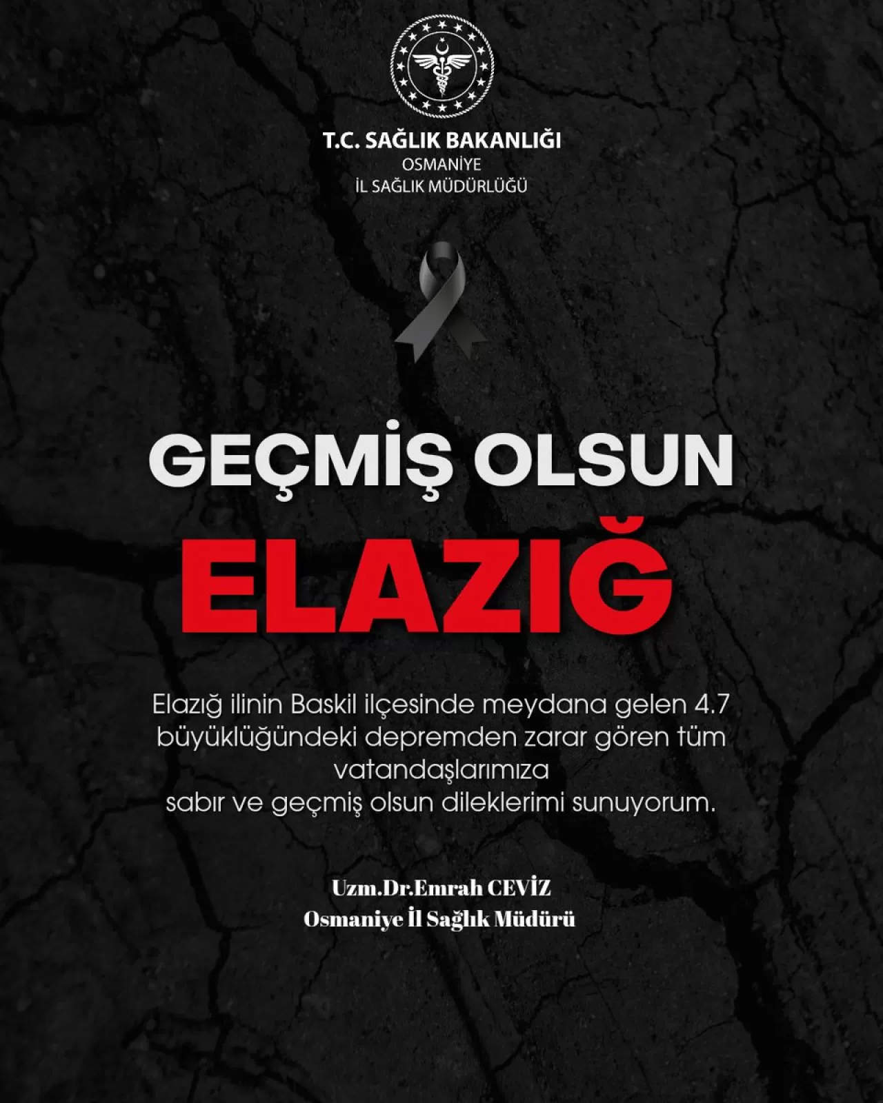 Osmaniye İl Sağlık Müdürlüğü'nden Elazığ'a Geçmiş Olsun Mesajı