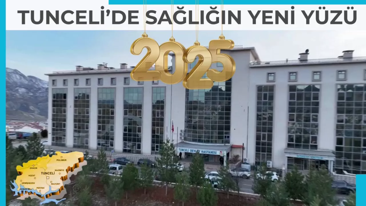 Tunceli'de İnsan Odaklı Sağlık Hizmeti için Hastane Yenilendi