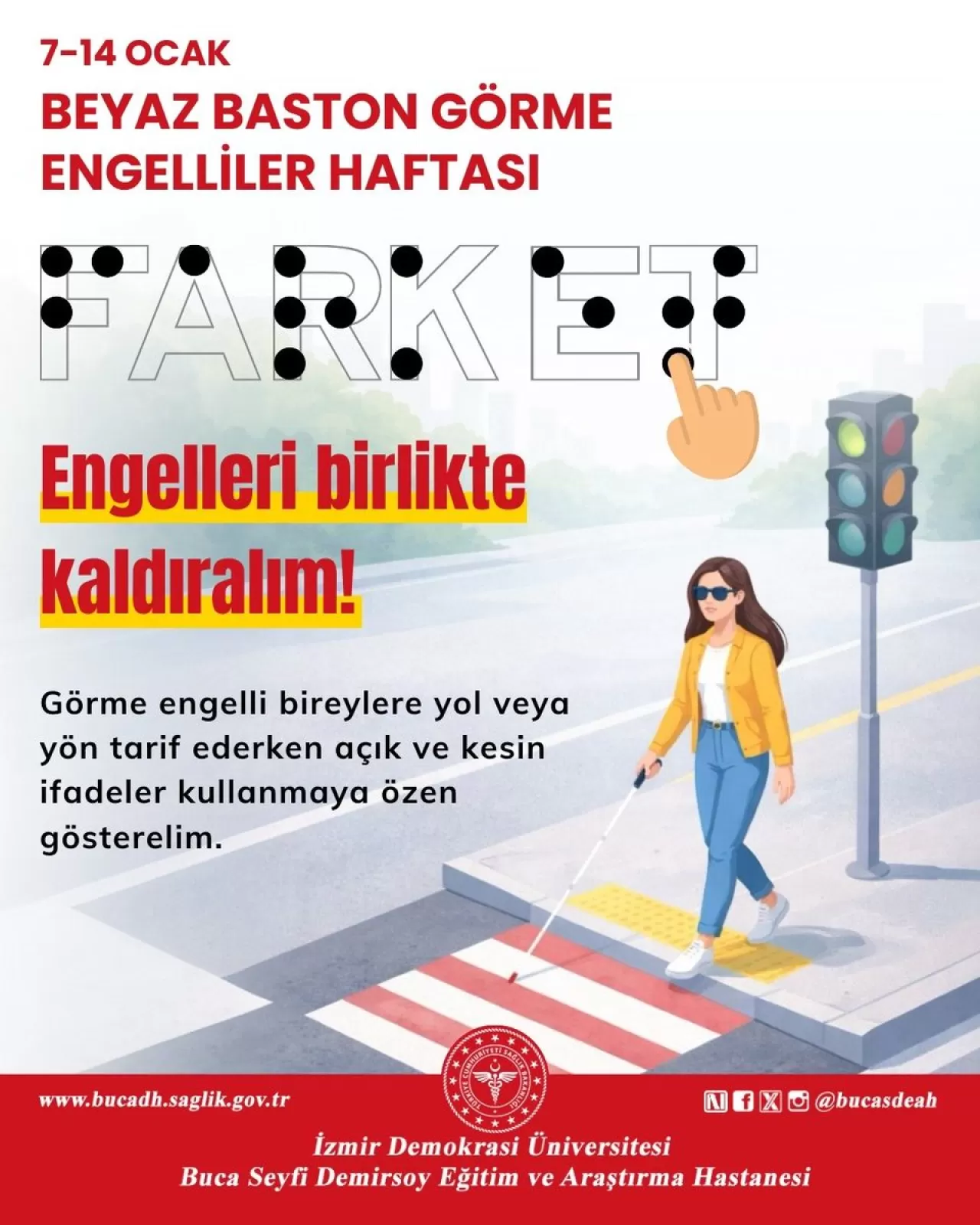 Buca'da Beyaz Baston Görme Engelliler Haftası'nda Farkındalık Çağrısı