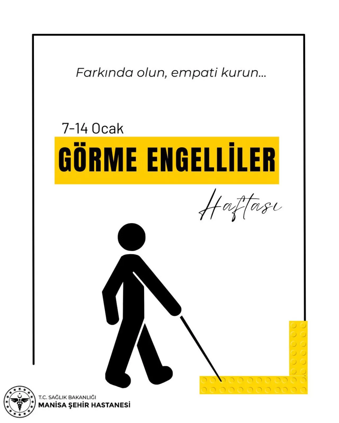 Manisa Şehir Hastanesi'nde Görme Engelliler Haftası'nda Farkındalık Vurgusu