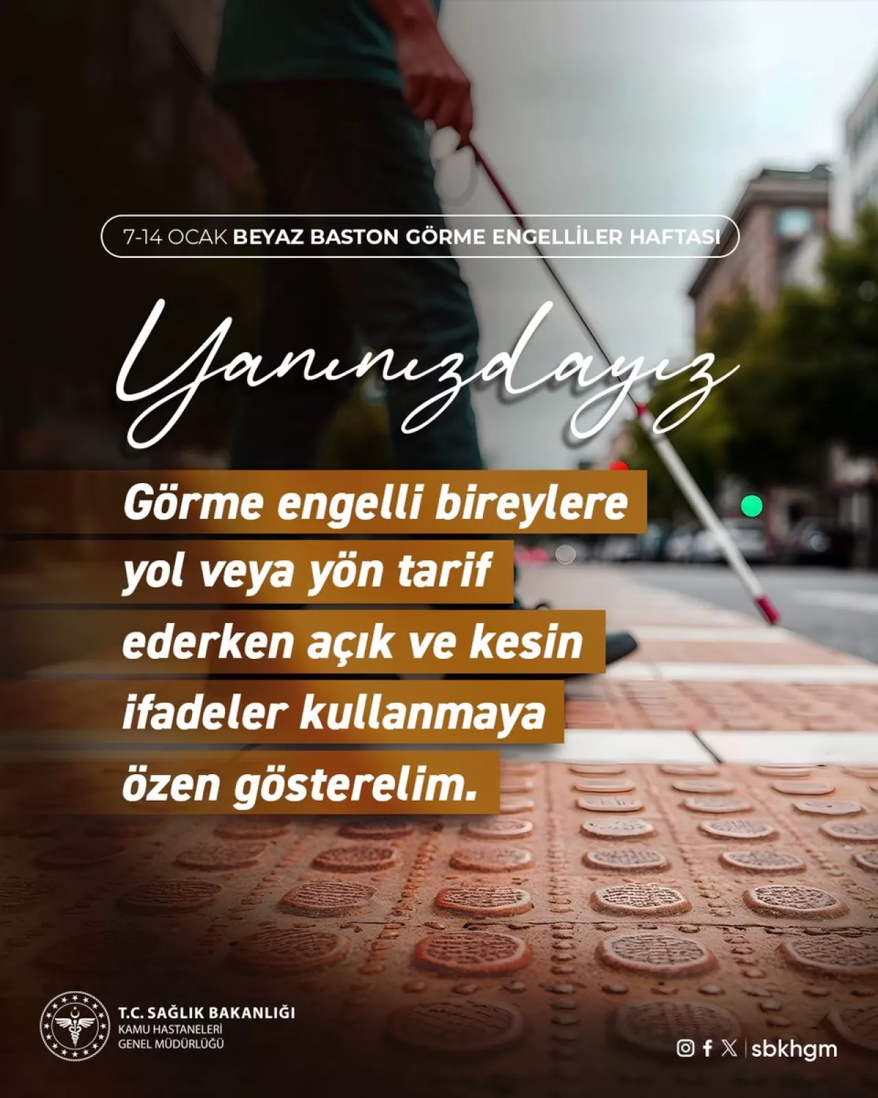 Görme Engellilere Yön Tarifinde Açık ve Kesin İfadelerin Önemi Vurgulandı