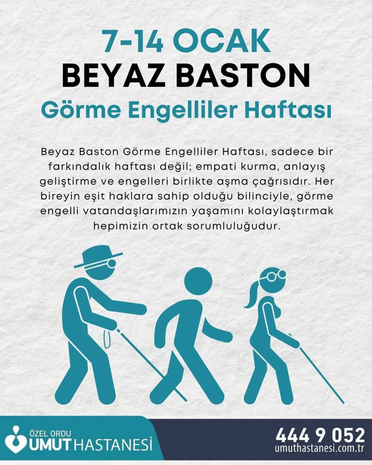 Özel Ordu Umut Hastanesi'nden Beyaz Baston Görme Engelliler Haftası'nda Anlamlı Mesaj
