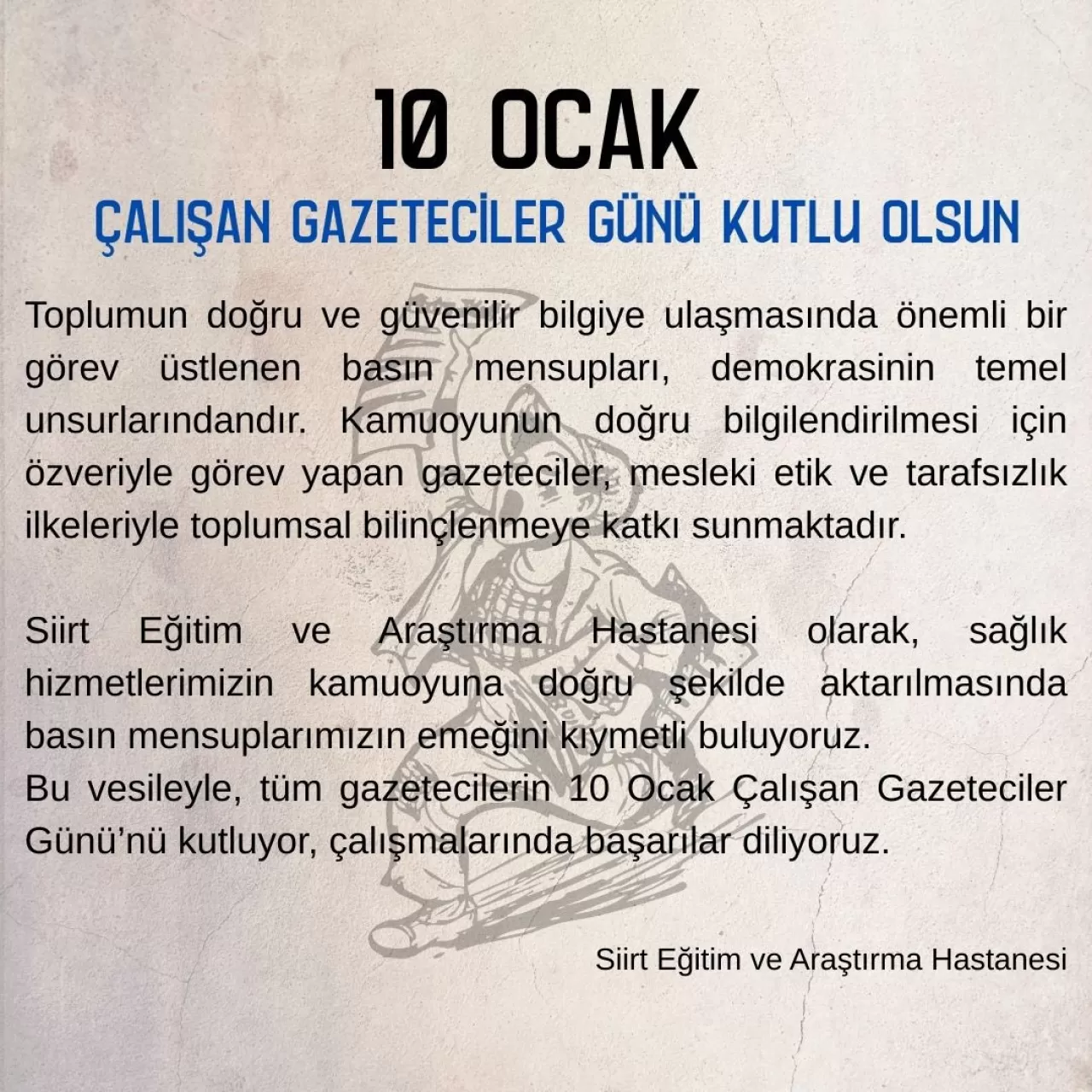 Siirt Eğitim ve Araştırma Hastanesi'nden 10 Ocak Çalışan Gazeteciler Günü Mesajı