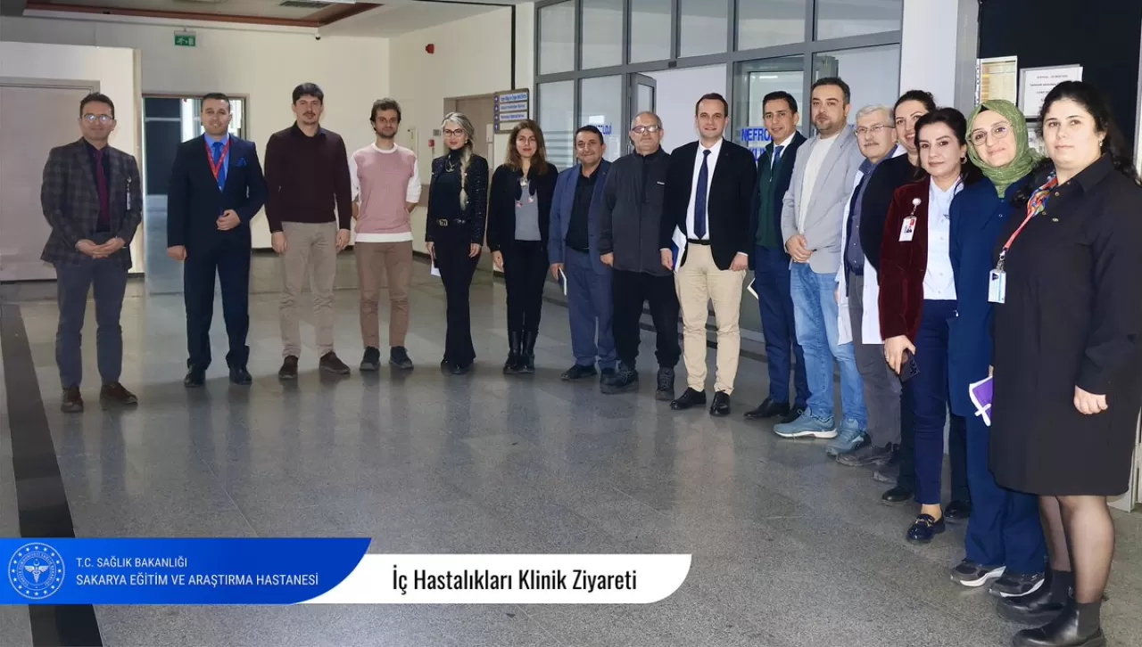 Sakarya Üniversitesi Hastanesi'nde İç Hastalıkları Kliniği Ziyaret Edildi